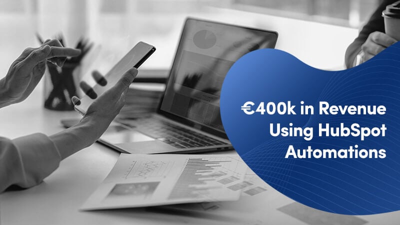 How we guide Instant Factoring to Generate €400k Revenue Using HubSpot